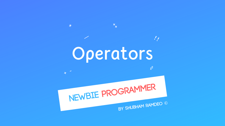 Let us get started with the operators, C has a rich set of those, to perform amazing operations with numbers and logic, making programming awesome !