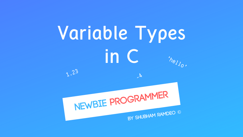 let us discuss some basic variable types which are used to store different kinds of informations and how to use them in the C language.